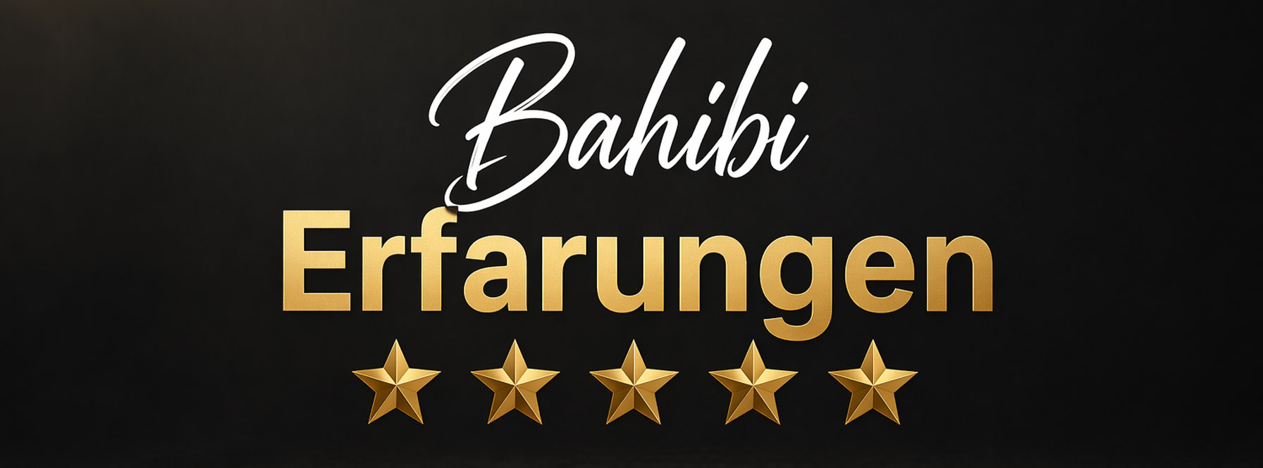 Bahibi Erfahrungen